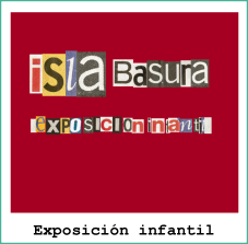 exposicion isla basura